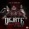 J.M el LoverBoy - Déjate Llevar - Single